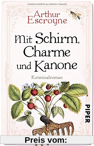 Mit Schirm, Charme und Kanone: Kriminalroman (Arthur-Escroyne-Reihe, Band 4)